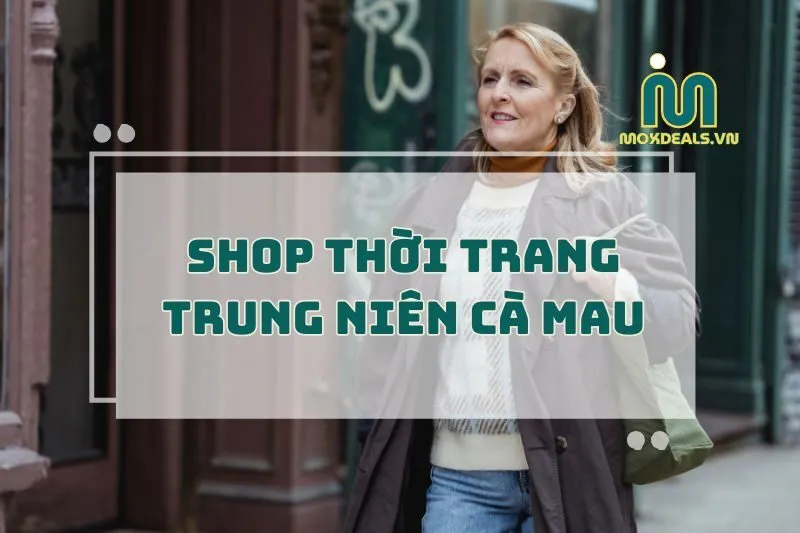 SHOP THỜI TRANG TRUNG NIÊN CÀ MAU