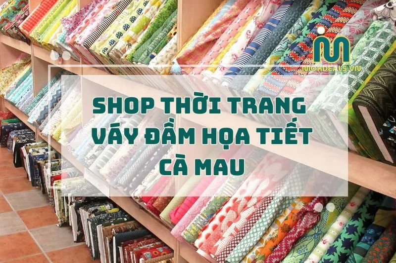shop thời trang váy đầm họa tiết cà mau