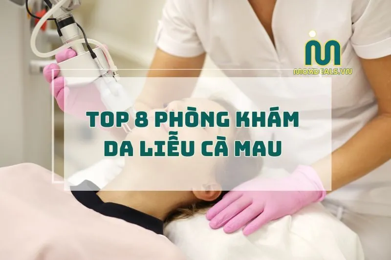 Bệnh viện Da liễu Cà Mau 2025: Địa chỉ và dịch vụ tốt nhất